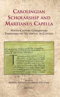 Carolingian Scholarship and Martianus Capella