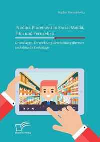 Product Placement in Social Media, Film und Fernsehen