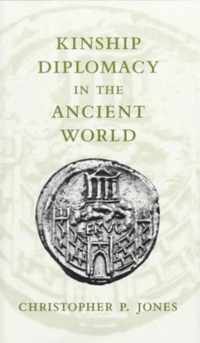 Kinship Diplomacy in the Ancient World