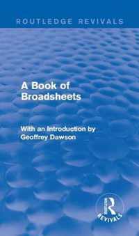 A Book of Broadsheets (Routledge Revivals)