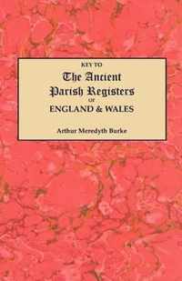 Key to the Ancient Parish Registers of England and Wales