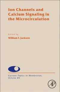 Ion Channels and Calcium Signaling in the Microcirculation