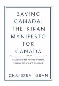 Saving Canada: the Kiran Manifesto for Canada