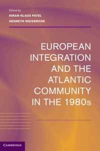 European Integration and the Atlantic Community in the 1980s