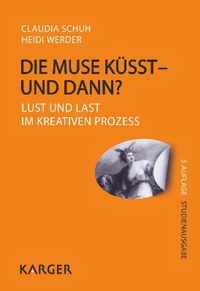 Die Muse Küsst - Und Dann?