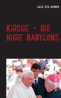 Kirche - Die Hure Babylons