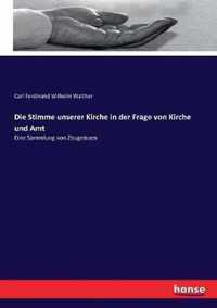 Die Stimme unserer Kirche in der Frage von Kirche und Amt