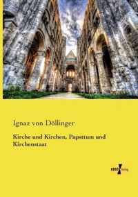 Kirche und Kirchen, Papsttum und Kirchenstaat