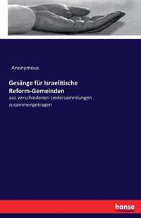 Gesange fur Israelitische Reform-Gemeinden