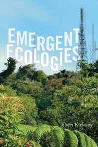 Emergent Ecologies