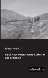 Reise Nach Innerarabien, Kurdistan Und Armenien