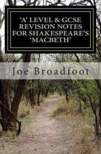 GCSE & 'a' Level Revision Notes for Shakespeare's Macbeth