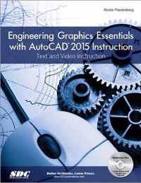 Engineering Graphics Essentials with AutoCAD 2015 Instruction