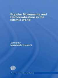 Popular Movements and Democratization in the Islamic World