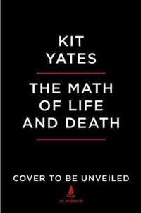 The Math of Life and Death