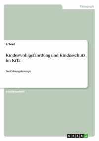 Kindeswohlgefahrdung und Kindesschutz im KiTa