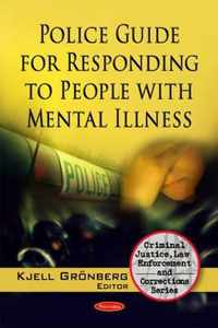 Police Guide for Responding to People with Mental Illness