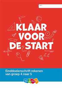 Einddoelenschrift rekenen groep 4 - Klaar voor de start (van groep 4 naar 5)(set a 5 ex)