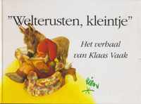 Weltrusten kleintje klaas vaak