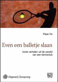 Even een balletje slaan