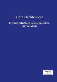 Fremdwoerterbuch des siebzehnten Jahrhunderts