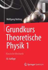 Grundkurs Theoretische Physik 1