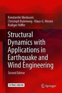 Structural Dynamics with Applications in Earthquake and Wind Engineering