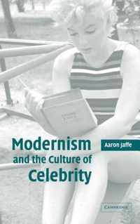 Modernism And The Culture Of Celebrity