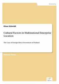 Cultural Factors in Multinational Enterprise Location