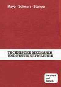 Technische Mechanik und Festigkeitslehre