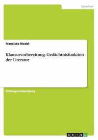 Klausurvorbereitung. Gedachtnisfunktion der Literatur