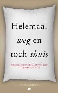 Helemaal weg en toch thuis