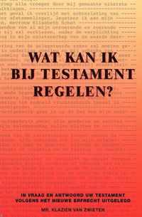 Wat Kan Ik Bij Testament Regelen?