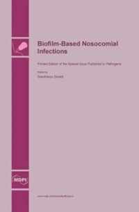 Biofilm-Based Nosocomial Infections