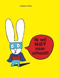 Kakaworstje  -   Ik wil NIET naar school!!