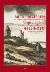 Brede rivieren langs hoge hellingen. Het stuwwallandschap van midden-Nederland op zeventiende-eeuwse tekeningen