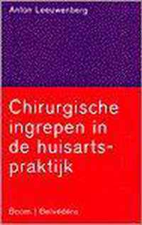 CHIRURGISCHE INGREPEN IN DE HUISARTSPRAK