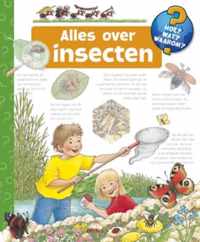 Alles Over Insecten  Hoe? Wat? Waarom?