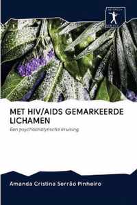 Met Hiv/AIDS Gemarkeerde Lichamen