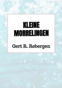 Kleine morrelingen - Gert R. Rebergen - Paperback (9789464650549)