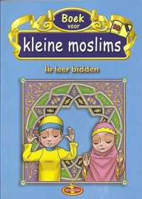 Kleine Moslims Deel 10 (Ik Leer Bidden)