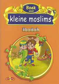 Kleine Moslims Deel 11 (Ibadah)