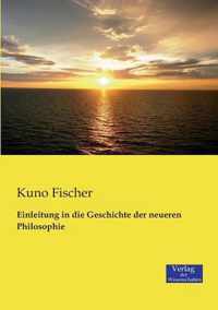 Einleitung in die Geschichte der neueren Philosophie