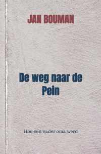 De weg naar de Pein - Jan Bouman - Paperback (9789464188967)