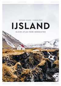 IJsland: Kleine atlas voor hedonisten