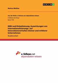 KMU und Globalisierung. Auswirkungen von Internationalisierungs- auf Innovationsverhalten kleiner und mittlerer Unternehmen