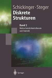 Diskrete Strukturen 2: Wahrscheinlichkeitstheorie Und Statistik