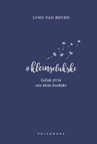 #Kleingelukske - Lynn van Royen - Hardcover (9789464012071)