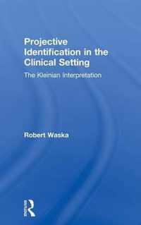 Projective Identification in the Clinical Setting