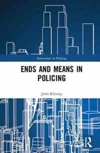 Ends and Means in Policing